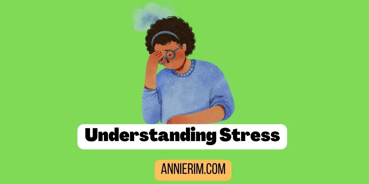 Understanding Stress to Manage It