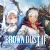 PARA AMANTES DO ESTILO! Este game é uma obra! Brown dust 2 (Download)