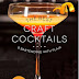 The Best Craft Cocktails and Bartending with Flair: A Review