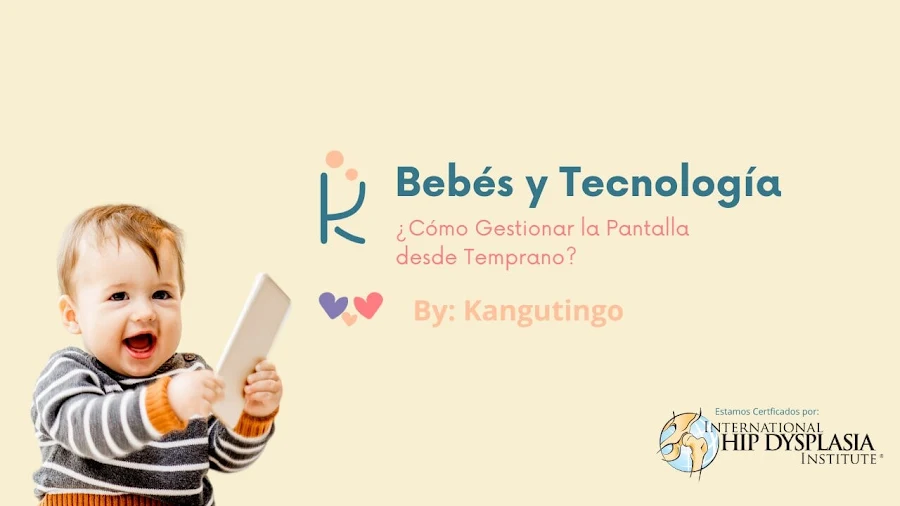 Bebés y Tecnología: ¿Cómo Gestionar la Pantalla desde Temprano?