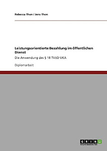 Leistungsorientierte Bezahlung im öffentlichen Dienst: Die Anwendung des § 18 TVöD VKA