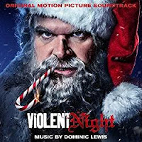 New Soundtracks: VIOLENT NIGHT (Dominic Lewis)