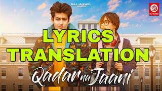 Qadar Na Jaani Lyrics in English | With Translation | – Sonu Kakkar | Manjul Khattar