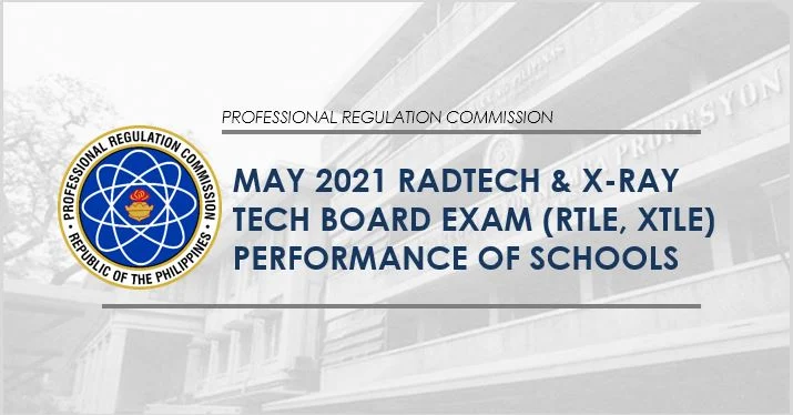 May 2021 Radtech, X-ray tech board exam performance of schools