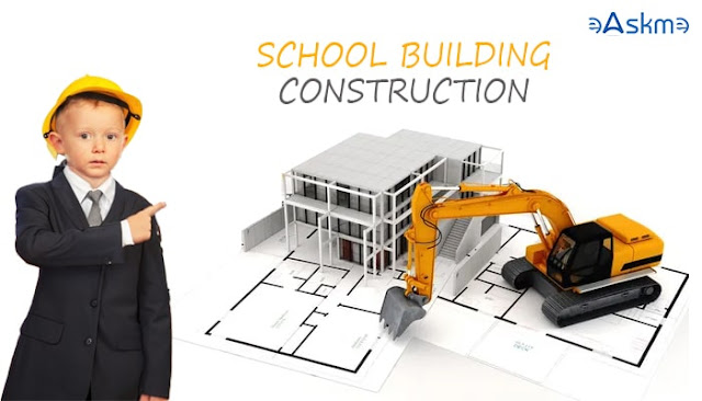 School Construction: Essential Guidelines for Success: eAskme