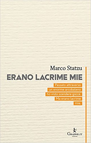 https://www.graphe.it/scheda-libro/marco-statzu/erano-lacrime-mie-9788893720458-523238.html