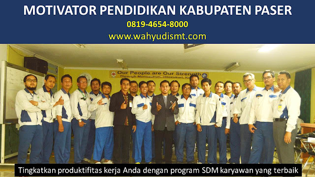 MOTIVATOR PENDIDIKAN KABUPATEN PASER, modul pelatihan mengenai MOTIVATOR PENDIDIKAN KABUPATEN PASER, tujuan MOTIVATOR PENDIDIKAN KABUPATEN PASER, judul MOTIVATOR PENDIDIKAN KABUPATEN PASER, judul training untuk karyawan KABUPATEN PASER, training motivasi mahasiswa KABUPATEN PASER, silabus training, modul pelatihan motivasi kerja pdf KABUPATEN PASER, motivasi kinerja karyawan KABUPATEN PASER, judul motivasi terbaik KABUPATEN PASER, contoh tema seminar motivasi KABUPATEN PASER, tema training motivasi pelajar KABUPATEN PASER, tema training motivasi mahasiswa KABUPATEN PASER, materi training motivasi untuk siswa ppt KABUPATEN PASER, contoh judul pelatihan, tema seminar motivasi untuk mahasiswa KABUPATEN PASER, materi motivasi sukses KABUPATEN PASER, silabus training KABUPATEN PASER, motivasi kinerja karyawan KABUPATEN PASER, bahan motivasi karyawan KABUPATEN PASER, motivasi kinerja karyawan KABUPATEN PASER, motivasi kerja karyawan KABUPATEN PASER, cara memberi motivasi karyawan dalam bisnis internasional KABUPATEN PASER, cara dan upaya meningkatkan motivasi kerja karyawan KABUPATEN PASER, judul KABUPATEN PASER, training motivasi KABUPATEN PASER, kelas motivasi KABUPATEN PASER