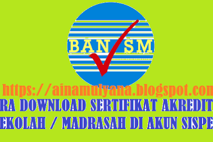 Cara Download Akta Pengakuan Sekolah -Madrasah Di Akun Sispena