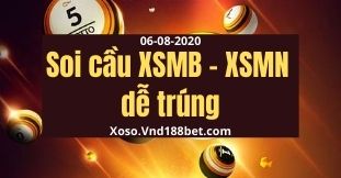Dự đoán KQXS 6/8/2020 XSMB XSMT XSMN hôm nay thứ 5