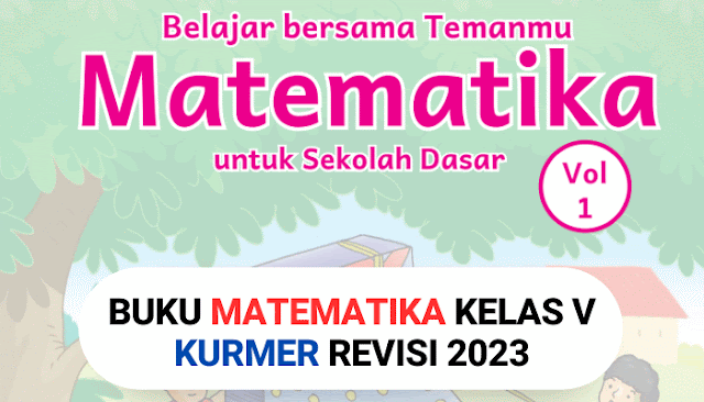 Download Buku Matematika Kelas 5 Kurikulum Merdeka Revisi CP 2022