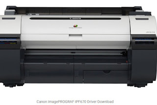 Canon imagePROGRAF iPF670 Driver Download