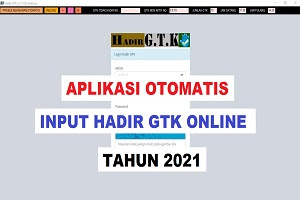 Cara Cepat Entri Hadir GTK Online Versi 2.1 (Aplikasi Hadir GTK V2.1)