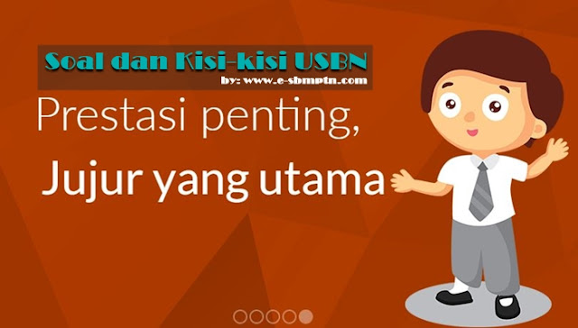 SOAL USBN 2017 DAN KUNCI JAWABAN / PEMBAHASAN  SOAL UN 