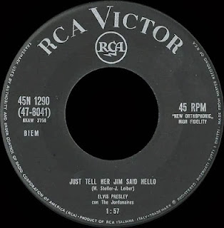 Lato B del 45 giri italiano "She's Not You" di Elvis Presley (Just Tell Her Jim Said Hello)