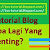 Tutorial Blog Apa Lagi Yang Penting?