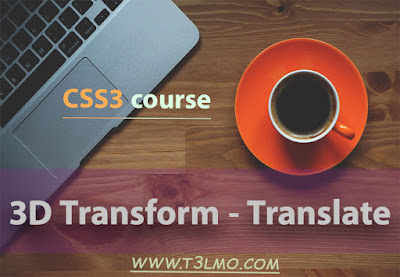 شرح 3D translate في لغة CSS3