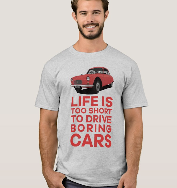 Life is too short to drive boring cars - Citroen Bijou t-shirts.