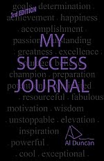 My Success Journal - Al Duncan