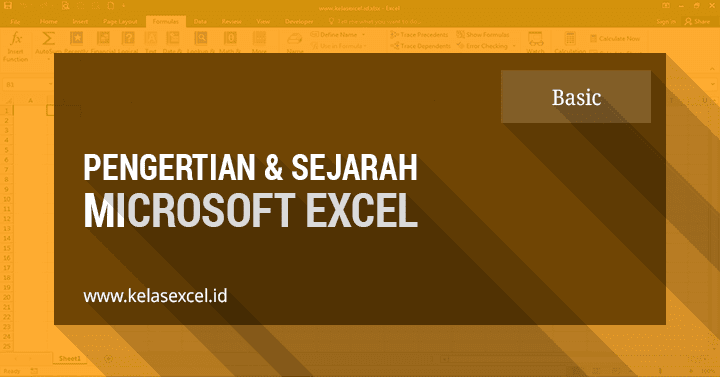 Pengertian Microsoft Excel Dan Sejarah Perkembangannya (Pengenalan Excel 1)