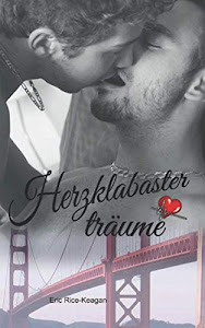 Herzklabasterträume: Gay Romance