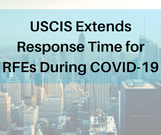 USCIS Extends Response Time for RFEs During COVID-19
