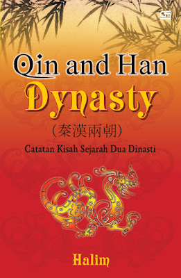 Qin and Han Dynasty: Catatan Kisah Sejarah Dua Dinasti
