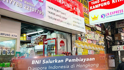 BNI Salurkan Pembiayaan Diaspora Indonesia di Hong Kong