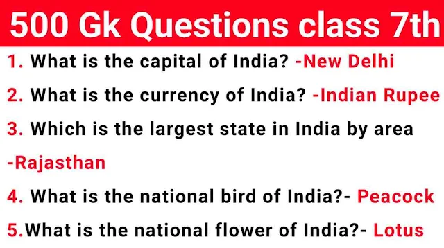 500 Gk questions with answers for class 7 with pdf