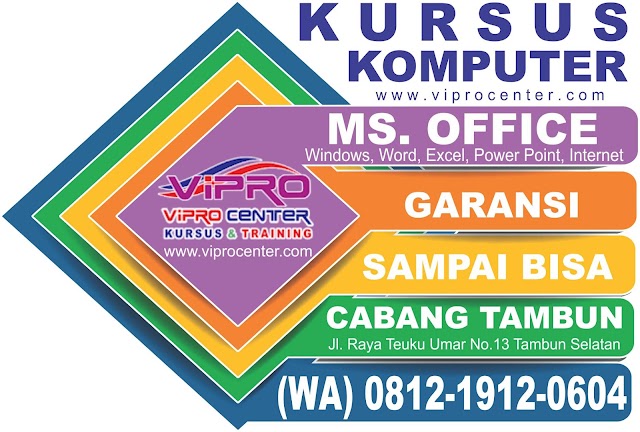 Kursus Komputer Ms Office di Tambun Bekasi 081219120604 Vipro Center