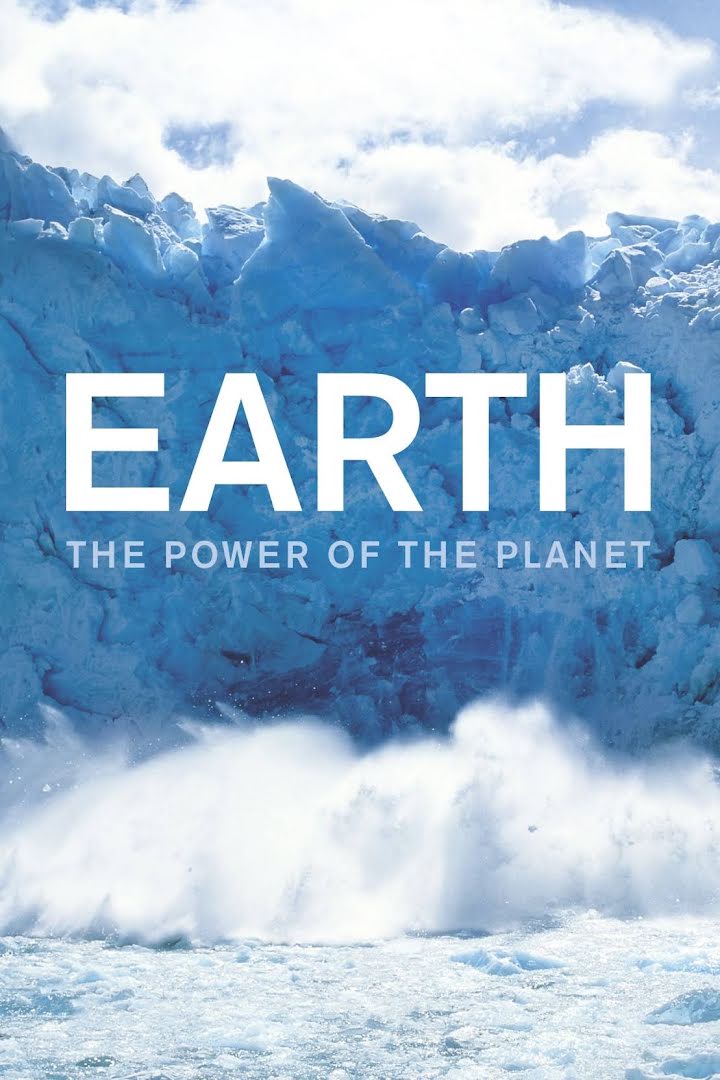 Tierra. El poder del Planeta - Earth: The Power of the Planet (2007)