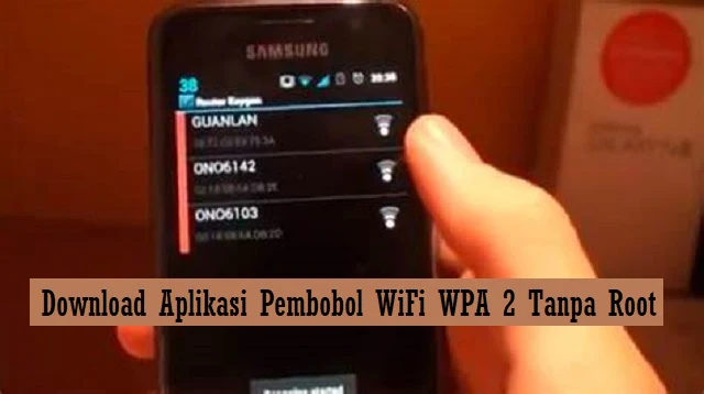 Download Aplikasi Pembobol WiFi WPA 2 Tanpa Root