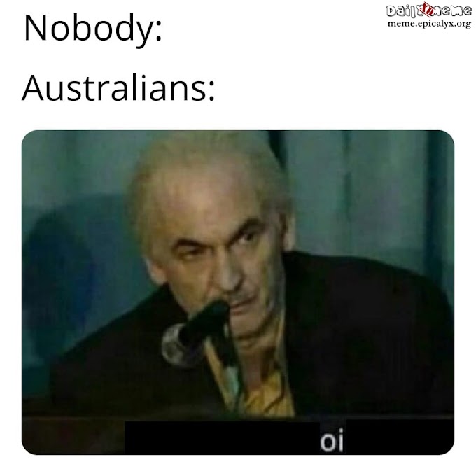 Australians 😐