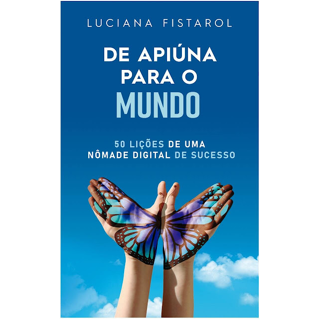 Capa do livro "De Apiúna para o mundo: 50 lições de uma nômade digital de sucesso".