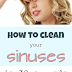 How To Clean Your Sinuses In 30 Seconds