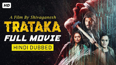 Trataka (2019) 720p HDRip x264 AAC Hindi Dubbed [800MB] Full South Movie Hindi