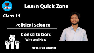 Class 11th Notes Chapter 1  Constitution: Why and How