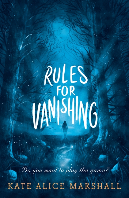 Rules For Vanishing by Kate Alice Marshall