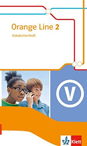 Orange Line 2: Vokabellernheft Klasse 6 (Orange Line. Ausgabe ab 2014)