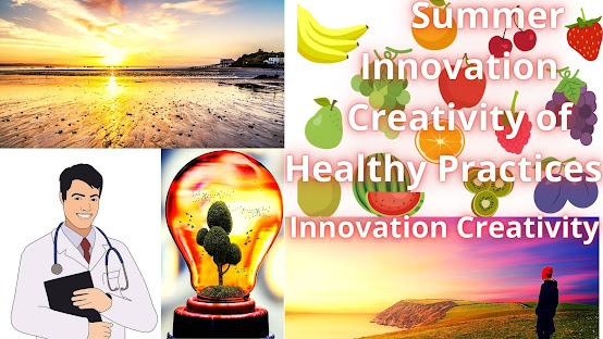 Summer Innovation Creativity of Healthy Practices