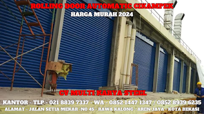 GAMBAR, DAFTAR, HARGA, ROLLING DOOR INDUSTRI, OTOMATIS, MANUAL, PER METER, MURAH, CIKAMPEK, TERBARU, 2024