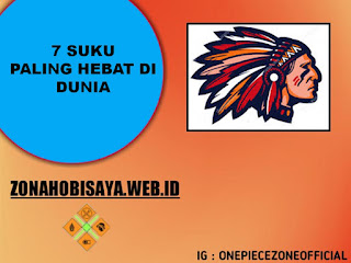 7 Suku Paling Hebat Di Dunia Yang Diketahui Punya Beberapa Hal Sangat Unik