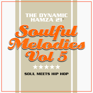 The Dynamic Hamza 21® - Soulful Melodies Volume 5 (2017)