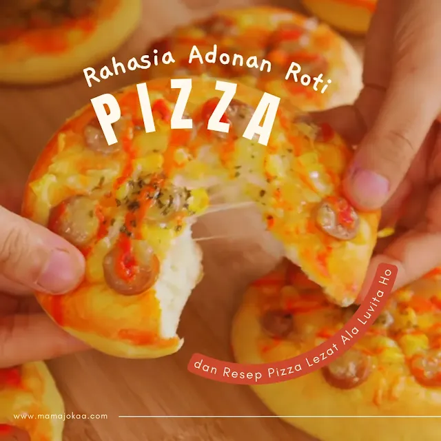 Rahasia Adonan Roti Pizza dan Resep Roti Pizza