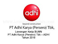 Lowongan Kerja BUMN Resmi Hari Ini PT Adhi Karya (Persero) Tbk