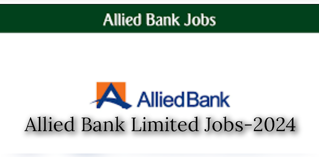 Allied Bank Limited Jobs-2024