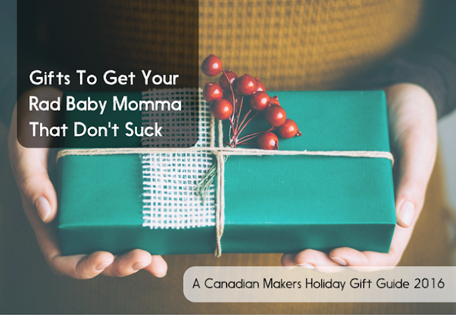 https://www.ohmother.ca/gifts-get-rad-baby-momma-dont-suck/?utm_source=giftguide