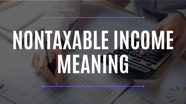 Nontaxable Income Meaning and Examples