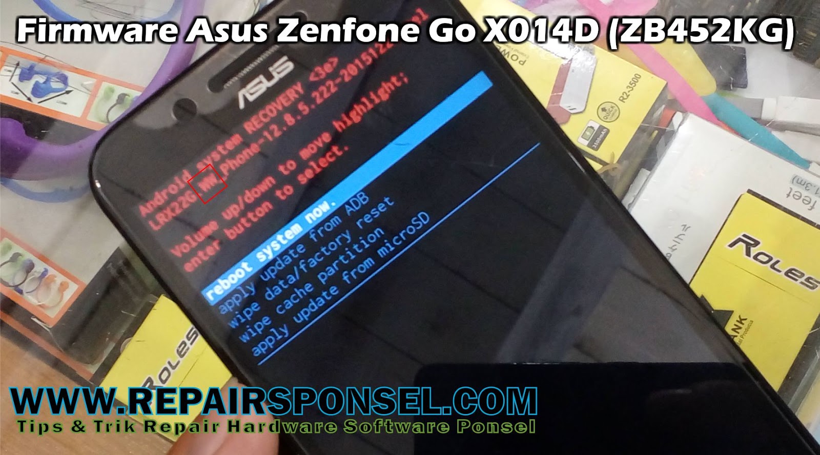 Firmware Asus Zenfone Go X014D (ZB452KG) - Repairs Ponsel