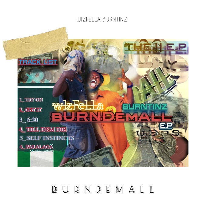 Wizfella Burntinz — BurnDemAll (EP) 