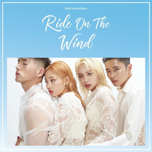 Lirik Lagu KARD (카드) – Ride On The Wind [Romanization, Hangul, English, & Terjemahan]